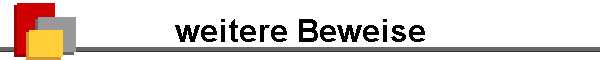 weitere Beweise